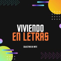Colectivo de Artes Viviendo en Letras